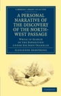 Image for A Personal Narrative of the Discovery of the North-West Passage : While in Search of the Expedition under Sir John Franklin