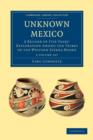 Image for Unknown Mexico 2 Volume Paperback Set : A Record of Five Years&#39; Exploration among the Tribes of the Western Sierra Madre