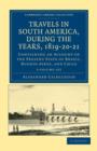 Image for Travels in South America, during the Years, 1819-20-21 2 Volume Paperback Set : Containing an Account of the Present State of Brazil, Buenos Ayres, and Chile