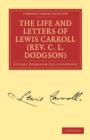 Image for The Life and Letters of Lewis Carroll (Rev. C. L. Dodgson)
