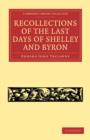 Image for Recollections of the Last Days of Shelley and Byron
