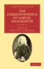 Image for The Correspondence of Samuel Richardson 6 Volume Set : Author of Pamela, Clarissa, and Sir Charles Grandison