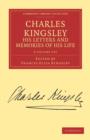 Image for Charles Kingsley, his Letters and Memories of his Life 2 Volume Set
