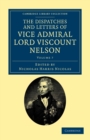 Image for The Dispatches and Letters of Vice Admiral Lord Viscount Nelson