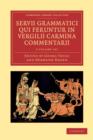 Image for Servii Grammatici Qui Feruntur in Vergilii Carmina Commentarii 3 Volume Set in 4 Pieces