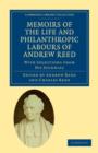 Image for Memoirs of the Life and Philanthropic Labours of Andrew Reed, D.D. : With Selections from his Journals