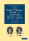 Image for The Constitutional History of England from the Accession of Henry VII to the Death of George II 2 Volume Set