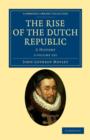 Image for The Rise of the Dutch Republic 3 Volume Set