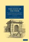 Image for The State of the Poor 3 Volume Set : Or, An History of the Labouring Classes in England, from the Conquest to the Present Period