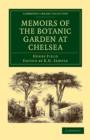 Image for Memoirs of the Botanic Garden at Chelsea : Belonging to the Society of Apothecaries of London