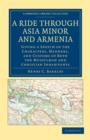 Image for A Ride through Asia Minor and Armenia