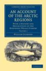 Image for An Account of the Arctic Regions