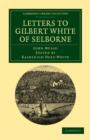 Image for Letters to Gilbert White of Selborne