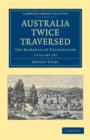 Image for Australia Twice Traversed 2 Volume Set