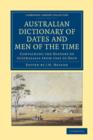 Image for Australian Dictionary of Dates and Men of the Time
