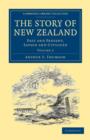 Image for The Story of New Zealand : Past and Present, Savage and Civilized