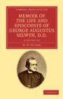 Image for Memoir of the Life and Episcopate of George Augustus Selwyn, D.D. 2 Volume Set