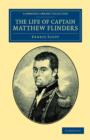 Image for The Life of Captain Matthew Flinders, R.N.