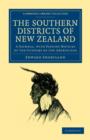 Image for The Southern Districts of New Zealand : A Journal, with Passing Notices of the Customs of the Aborigines