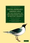 Image for Fauna Boreali-Americana; or, The Zoology of the Northern Parts of British America