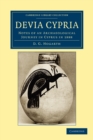 Image for Devia Cypria : Notes of an Archaeological Journey in Cyprus in 1888