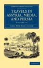 Image for Travels in Assyria, Media, and Persia 2 Volume Set