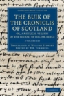 Image for The Buik of the Croniclis of Scotland; or, A Metrical Version of the History of Hector Boece 3 Volume Set