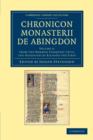 Image for Chronicon monasterii de Abingdon: Volume 2, From the Norman Conquest until the Accession of Richard the First