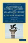 Image for Urkunden zur alteren Handels- und Staatsgeschichte der Republik Venedig 3 Volume Set