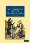 Image for A Key to Physic, and the Occult Sciences