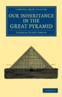 Image for Our Inheritance in the Great Pyramid