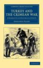 Image for Turkey and the Crimean War : A Narrative of Historical Events
