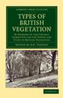 Image for Types of British Vegetation : By Members of the Central Committee for the Survey and Study of British Vegetation