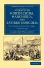Image for Journeys in North China, Manchuria, and Eastern Mongolia 2 Volume Set