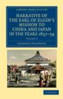 Image for Narrative of the Earl of Elgin&#39;s Mission to China and Japan, in the Years 1857, &#39;58, &#39;59