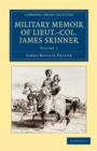 Image for Military Memoir of Lieut.-Col. James Skinner, C.B.