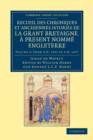 Image for Recueil des chroniques et anchiennes istories de la Grant Bretaigne, a present nomme Engleterre