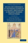 Image for Recueil des chroniques et anchiennes istories de la Grant Bretaigne, a present nomme Engleterre 5 Volume Set