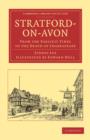 Image for Stratford-on-Avon : From the Earliest Times to the Death of Shakespeare