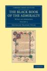 Image for The Black Book of the Admiralty : With an Appendix
