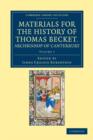 Image for Materials for the History of Thomas Becket, Archbishop of Canterbury (Canonized by Pope Alexander III, AD 1173)