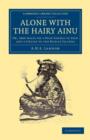 Image for Alone with the Hairy Ainu