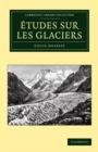 Image for Etudes sur les glaciers
