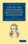 Image for Life of the Honourable Mountstuart Elphinstone 2 Volume Set