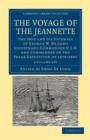 Image for The Voyage of the Jeannette 2 Volume Set : The Ship and Ice Journals of George W. De Long, Lieutenant-Commander U.S.N., and Commander of the Polar Expedition of 1879-1881