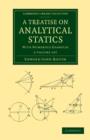 Image for A Treatise on Analytical Statics 2 Volume Set : With Numerous Examples