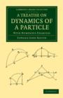 Image for A Treatise on Dynamics of a Particle