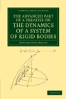 Image for The Advanced Part of a Treatise on the Dynamics of a System of Rigid Bodies
