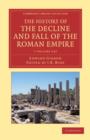 Image for The History of the Decline and Fall of the Roman Empire 7 Volume Set : Edited in Seven Volumes with Introduction, Notes, Appendices, and Index