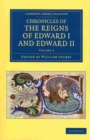 Image for Chronicles of the Reigns of Edward I and Edward II 2 Volume Set